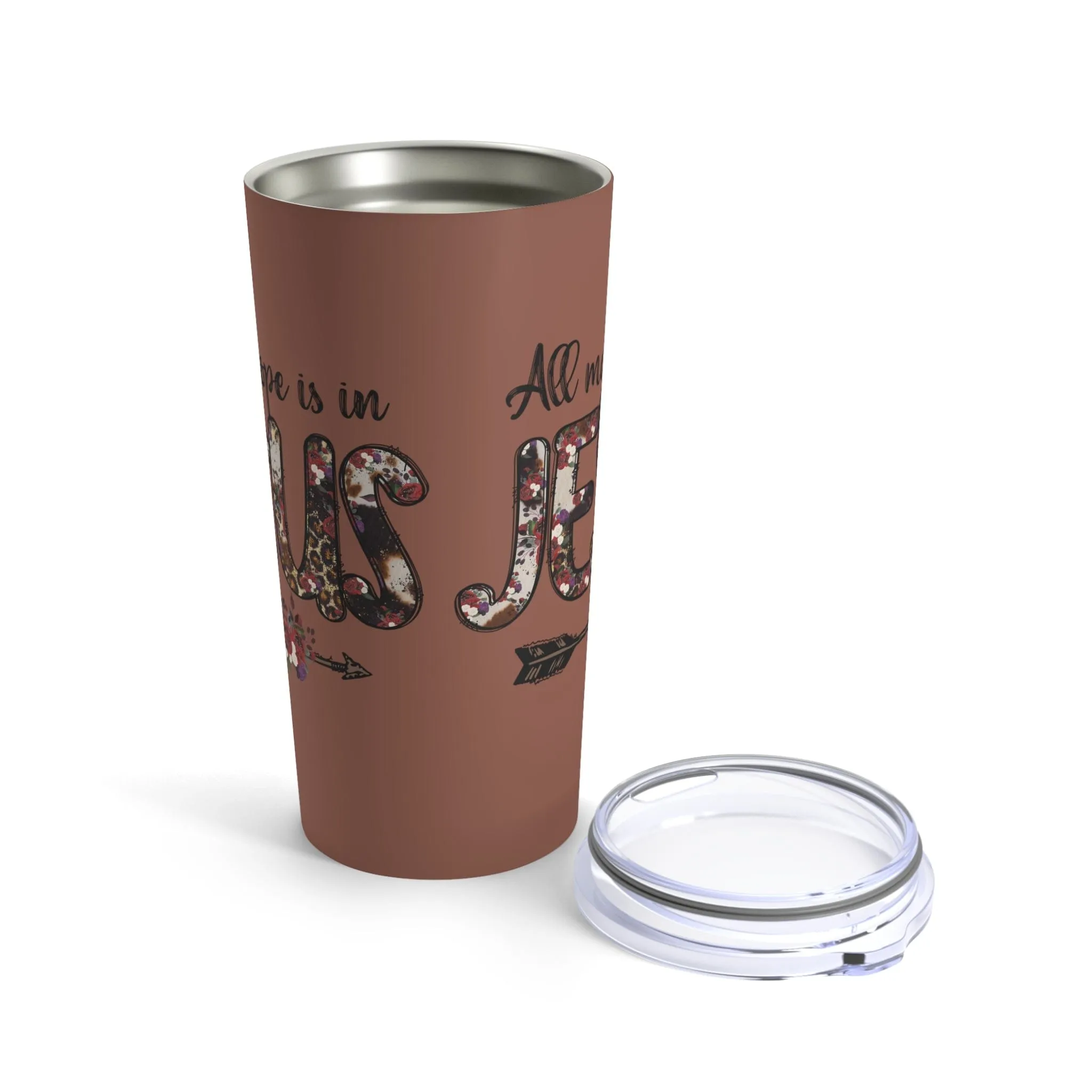 All My Hope Is In Jesus Tumbler 20oz